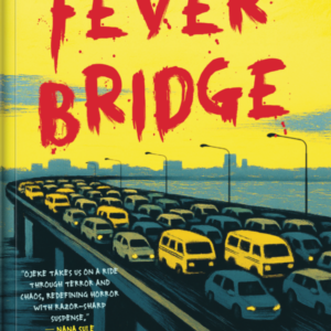 Fever Bridge