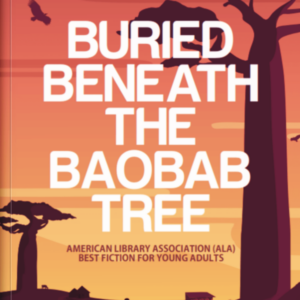 Buried Beneath The Baobab Tree