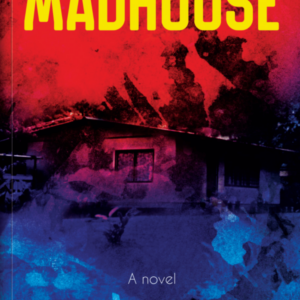 The Madhouse